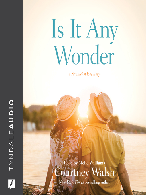 Title details for Is It Any Wonder by Courtney Walsh - Available